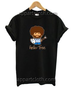 Bob Ross Hello Tree Funny Shirts
