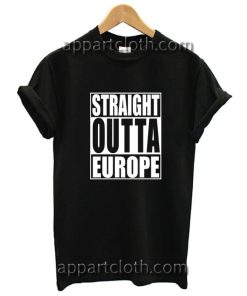 Brexit Straight Outta Europe Funny Shirts