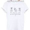 The Ones In Need Are The Best Breed Funny Shirts