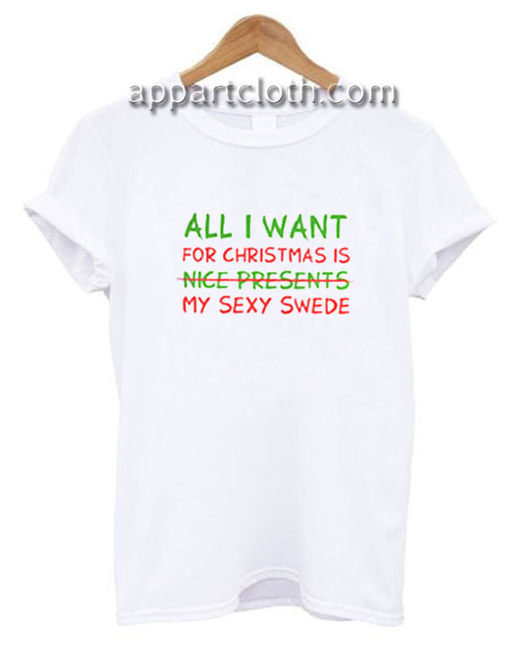All I Want For Christimas Funny Shirts