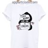 I just Wanna Give You The Creeps Rose Funny Shirts