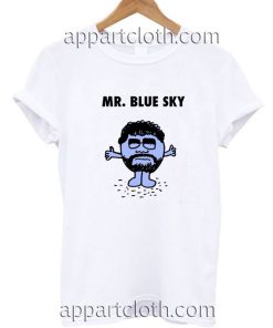 Mr Blue Sky Funny Shirts