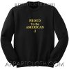 Proud to be american Unisex Sweatshirts