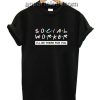 Social Worker Funny Shirts