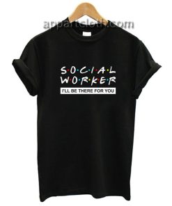 Social Worker Funny Shirts