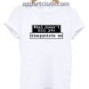 What Doesn't Kill You Disappoints Me Funny Shirts
