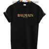 Balmain Bitch Funny Shirts