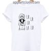 Daria La La Theme Song Funny Shirts