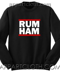 Rum Ham Unisex Sweatshirt