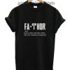 Fa Thor Father Day Funny Shirts