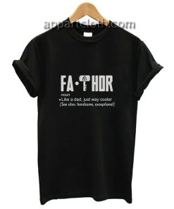 Fa Thor Father Day Funny Shirts