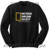 National Sarcasm Society Unisex Sweatshirt