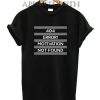 404 Error Motivation Not Found Funny Shirts