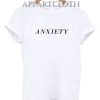 ANXIETY Funny Shirts
