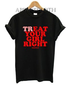 Dimepiece treat your girl right Funny Shirts