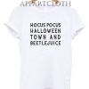 Hocus Pocus Halloween Town And Beetlejuice Funny Shirts