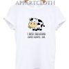 I Just Freaking Love Cows ok Funny Shirts
