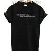 She Loves Me Not Funny Shirts