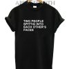 Two People Spitting Into Each Others Faces Funny Shirts