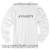 ANXIETY Unisex Sweatshirt