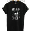 Bad And Spoopy Funny Shirts