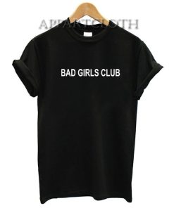 Bad Girls Club Funny Shirts