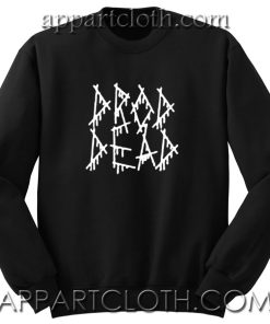 Calum hood drop dead Unisex Sweatshirt