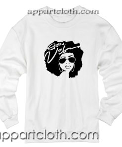 Good Vibes New Unisex Sweatshirt