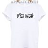 I’m Lost Funny Shirts