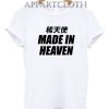 Rare Angel Made In Heaven Funny Shirts