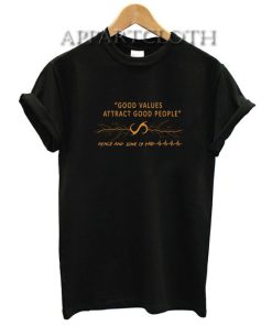 Samourai Good Values Attract Good People Funny Shirts