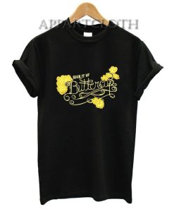 Suck It Up Buttercup Funny Shirts