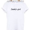 Zaddy's Girl Funny Shirts