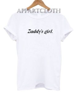 Zaddy's Girl Funny Shirts