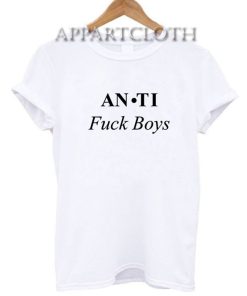Anti Fuck Boys Funny Shirts
