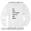 Eat Sleep Go To Clinicals Unisex Sweatshirt