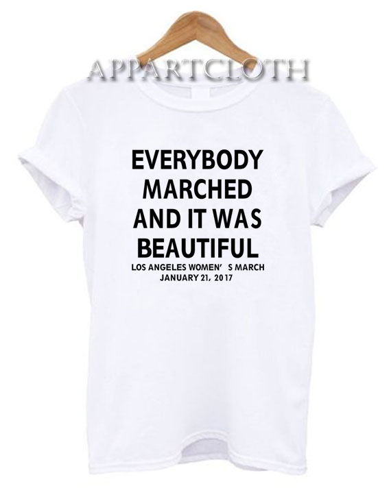 Everybody Marched Funny Shirts