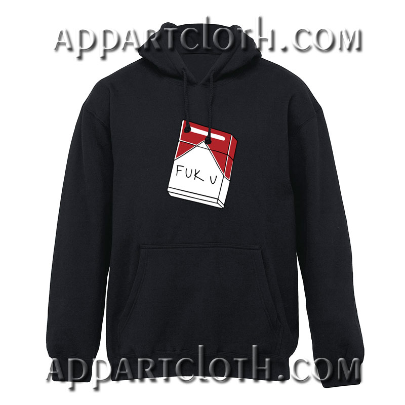 Fuck You Cigarette Hoodie