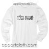 I’m Lost Unisex Sweatshirt