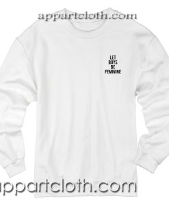 Let Boys Be Feminine pocket Unisex Sweatshirt