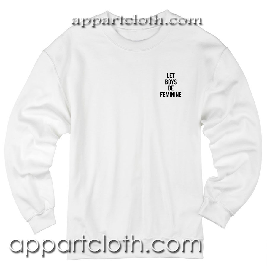 Let Boys Be Feminine pocket Unisex Sweatshirt