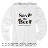 Save The Bees Unisex Sweatshirt
