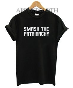 Smash The Patriarchy Funny Shirts