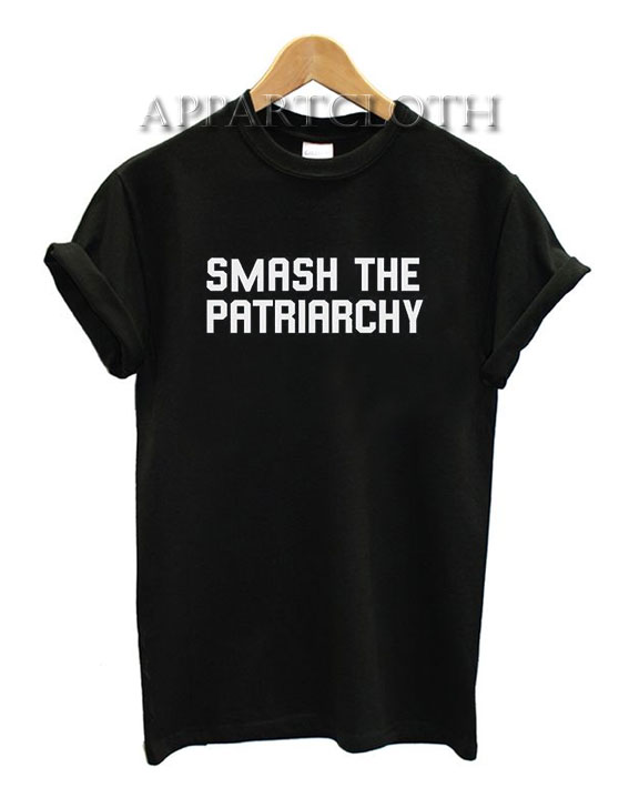 Smash The Patriarchy Funny Shirts