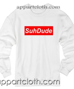 Suh Dude Unisex Sweatshirt