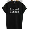 Travel adventure Funny Shirts