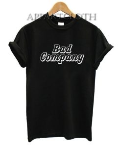 Bad Company Funny Shirts