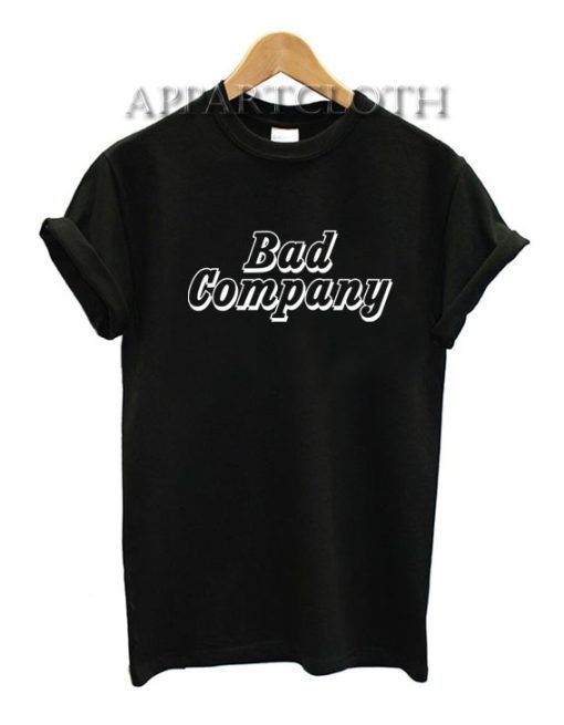 Bad Company Funny Shirts