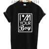 Im Your Boy Shinee Funny Shirts