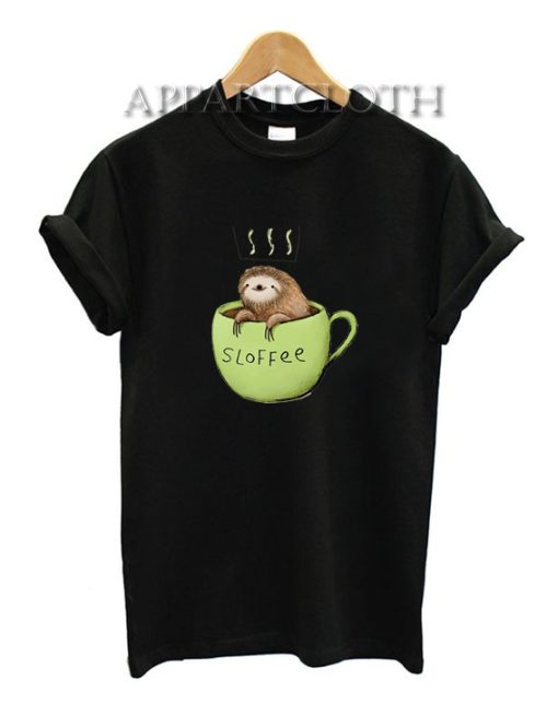 Sloffee Sloth Funny Shirts